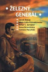 Kolektív autorov: Železný generál