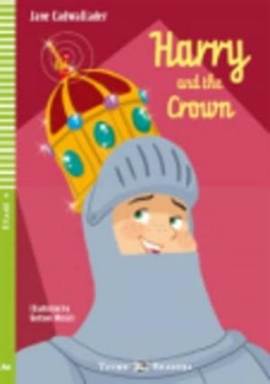 Cadwallader Jane: Harry and the Crown (A2)