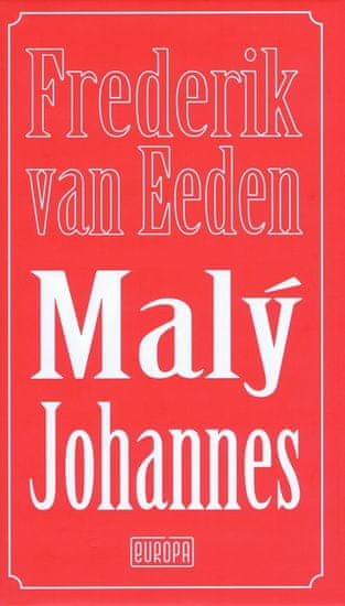 Eden Frederik van: Malý Johannes