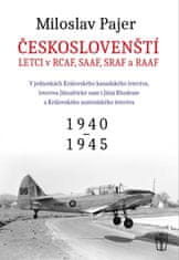 Pajer Miloslav: Českoslovenští letci v RCAF SAAF SRAF a RAAF 