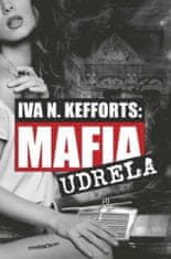 Kefforts Iva N: Mafia udrela