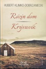 Klimko - Dobrzaniecki Hubert: Rózin dom / Krýsuvík