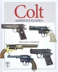 Haskew Michael E.: COLT - Americká klasika