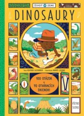 autor neuvedený: Život na Zemi Dinosaury – 100 otázok a 70 okienok
