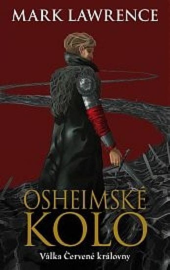 Lawrence Mark: Osheimské kolo-Válka Červené královny 3