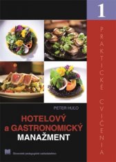 Huľo Peter: Hotelový a gastronomický manažment – Praktické cvičenia 1