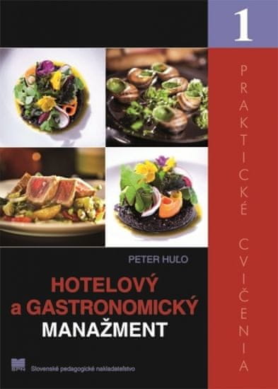 Huľo Peter: Hotelový a gastronomický manažment – Praktické cvičenia 1