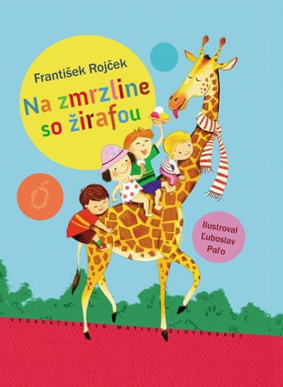 Rojček František: Na zmrzline so žirafou