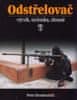 Brookesmith Peter: Odstřelovač - výcvik, technika, zbraně - 2. vydání