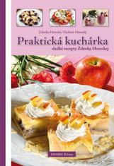 Horecká, Vladimír Horecký Zdenka: Praktická kuchárka (sladké recepty Zdenky Horeckej)