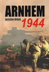 Hrbek Jaroslav: Arnhem 1944