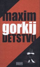 Gorkij Maxim: Detstvo