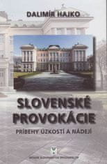Hajko Dalimír: Slovenské provokácie
