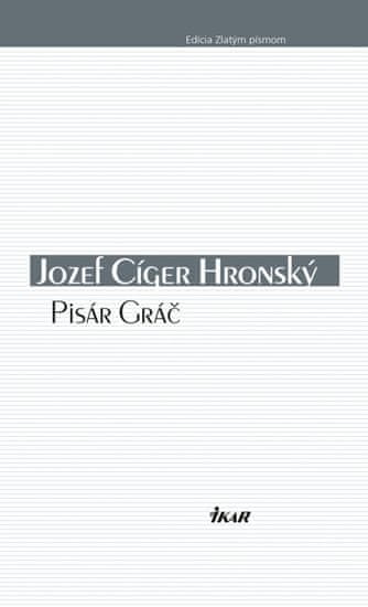 Cíger Hronský Jozef: Pisár Gráč