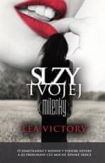 Victory Lea: Slzy tvojej milenky