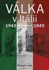 Lamb Richard: Válka v Itálii 1943-1945