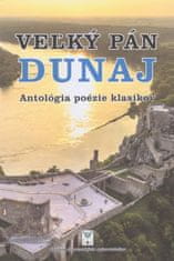 Kolektív autorov: Veľký pán Dunaj 