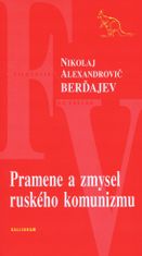 autor neuvedený: Pramene a zmysel ruského komunizmu