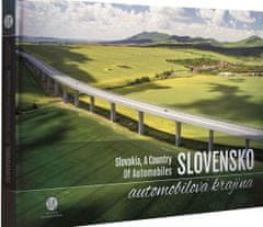 Paprčka a kolektív Milan: Slovensko, automobilová krajina - Slovakia, A Country Of Automobiles