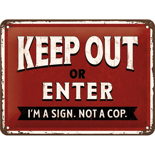 Postershop Plechová ceduľa Keep Out or Enter (15 × 20 cm)