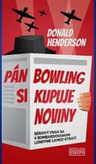 Henderson Donald: Pán Bowling si kupuje noviny
