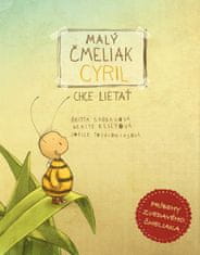 Kolektív autorov: Malý čmeliak Cyril chce lietať