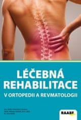 Kolektív autorov: Léčebná rehabilitace v ortopedii a revmatologii