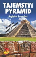Magdalena Zachardová: Tajemství pyramid - Pyramidy sedmi světadílů