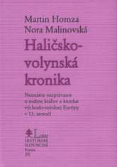 Homza, Nora Malinovská Martin: Haličsko-volynská kronika