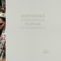 Lajdová Petra: Slovenská renesancia / Slovak Renaissance