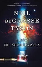 Tyson Neil Degrasse: Listy od astrofyzika