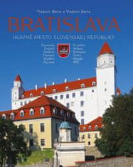 Vladimír Bárta: Bratislava - Hlavné mesto Slovenskej republiky