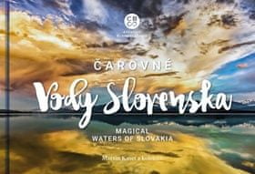 Martin Kmeť: Čarovné vody Slovenska - Magical Waters of Slovakia