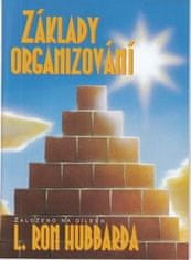 L. Ron Hubbard: Základy organizování