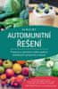 Amy Myers: Autoimunitní řešení - Prevence a odvrácení celého spektra zánětlivých symptomů a nemocí