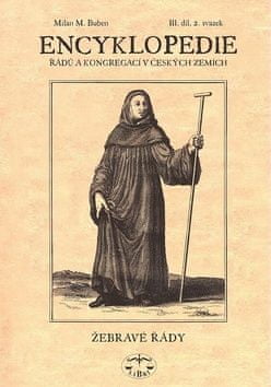 Milan M. Buben: Encyklopedie řádů a kongregací III.díl - Řeholní klerikové 2. svazek