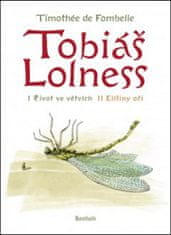 Timothée de Fombelle: Tobiáš Lolness - komplet Život ve větvích + Elišiny oči