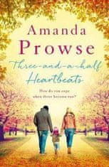 Amanda Prowse: Three-and-a-Half Heartbeats
