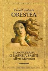 Rudolf Sloboda: Orestea - Filmová dráma O láske a smrti