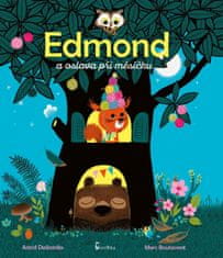 Astrid Desbordes: Edmond a oslava při měsíčku