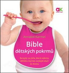 Annabel Karmel: Bible dětských pokrmů