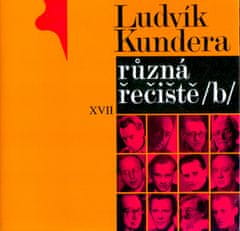 Ludvík Kundera: Různá řečiště /b/
