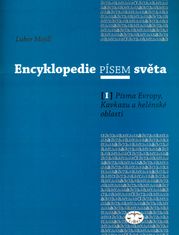 Lubor Mojdl: Encyklopedie písem světa I. - Písma Evropy, Kavkazu a helénské oblasti
