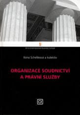 Ilona Schelleová: Organizace soudnictví a právní služby