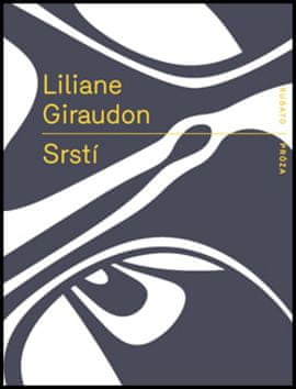 Liliane Giraudon: Srstí