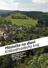 Petra Machová: Městečka na dlani Královéhradecký kraj