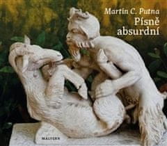 Martin C. Putna: Písně absurdní