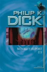 Philip K. Dick: Minority Report I.