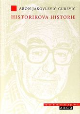 Aron J. Gurevič: Historikova historie