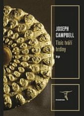 Joseph Campbell: Tisíc tváří hrdiny
